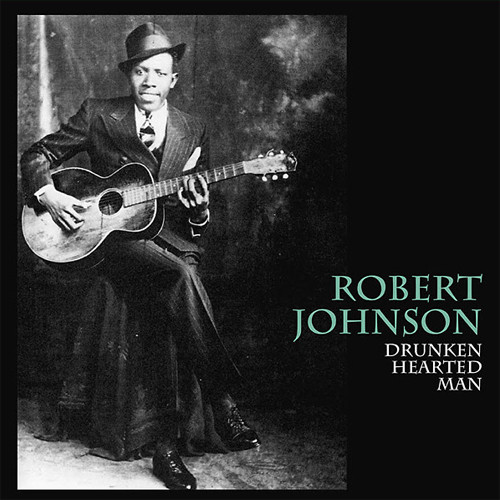 Robert Johnson Drunken Hearted Man Import LP 1