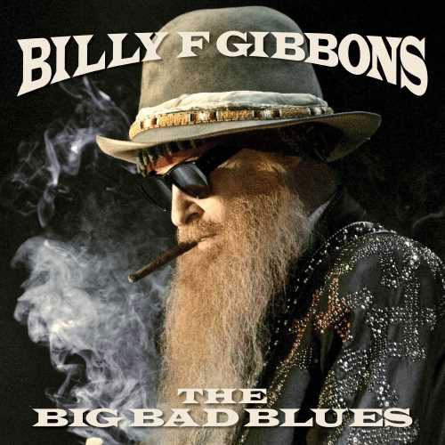 Billy F. Gibbons The Big Bad Blues LP 1