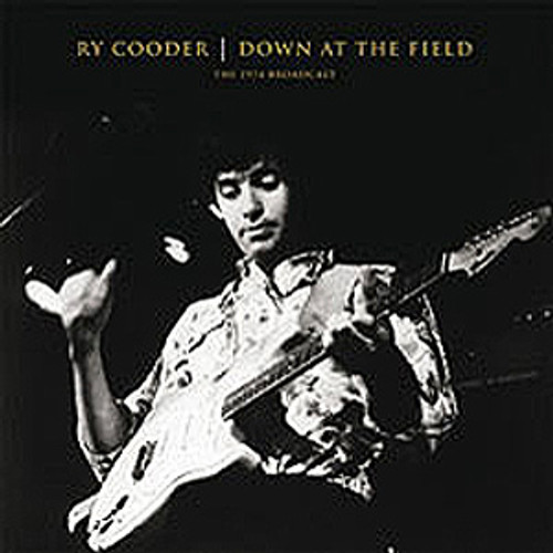 Ry Cooder Down At The Field: The 1974 Broadcast 2LP Scratch & Dent