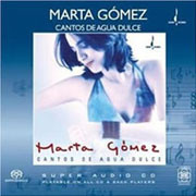 Marta Gomez Cantos De Agua Dulce Hybrid Multi-Channel & Stereo SACD 1