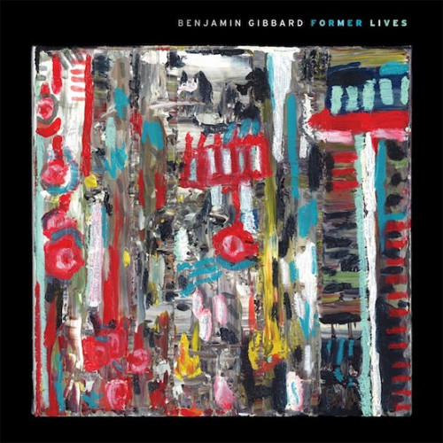 Benjamin Gibbard Former Lives LP 1