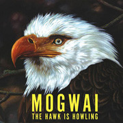 Mogwai The Hawk Is Howling 180g 2LP 1