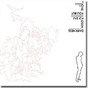 I Love You But I've Chosen Darkness LP 1