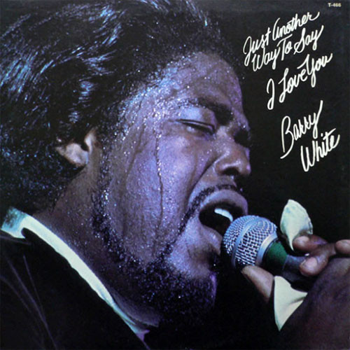 Barry White Just Another Way To Say I Love You 180g LP 1