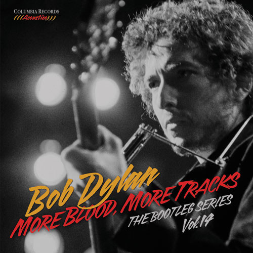 Bob Dylan The Bootleg Series Vol. 14: More Blood, More Tracks 2LP 1