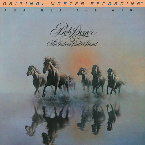 Bob Seger & The Silver Bullet Band Against The Wind LP Mobile Fidelity 1