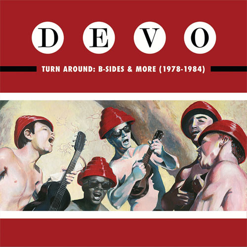 Devo Turn Around: B-Sides & More (1978-1984) Numbered Limited Edition 180g LP (Multi-Colored Vinyl)