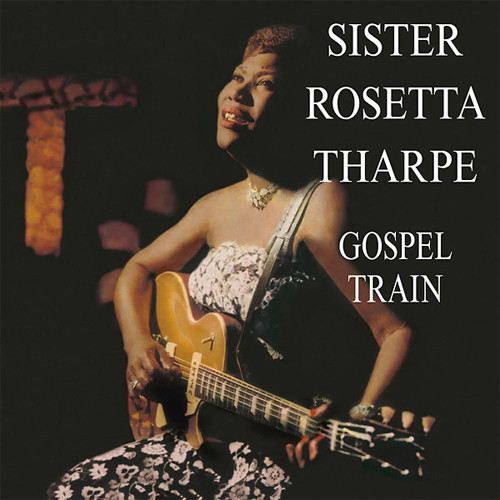 Sister Rosetta Tharpe Gospel Train Import LP 1