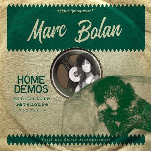 Marc Bolan Home Demos Volume 4: Misfortune Gatehouse LP 1