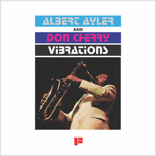 Albert Ayler & Don Cherry Vibrations LP 1