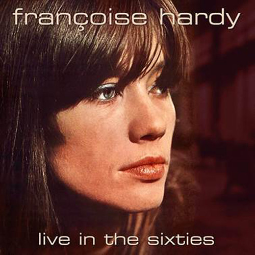 Francoise Hardy Live In The Sixties 180g LP 1
