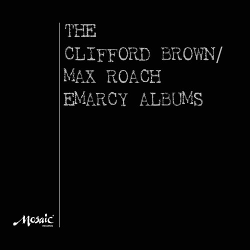 The Clifford Brown/Max Roach Emarcy Albums Numbered Limited Edition 180g Mono 4LP Box Set 1