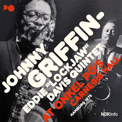 Johnny Griffin & Eddie "Lockjaw" Davis Quintet At Onkel Po's Carnegie Hall 1975 180g 2LP 1