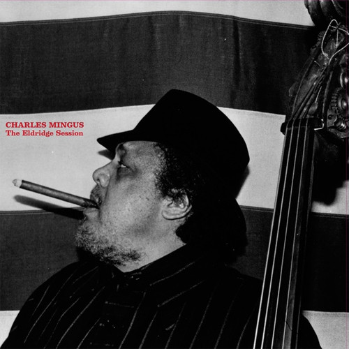 Charles Mingus The Eldridge Session Import LP