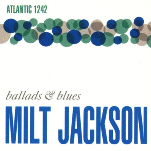 Milt Jackson Ballads & Blues 180g LP 1