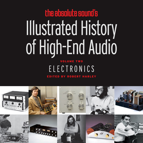 TAS Illustrated History of High-End Audio Volume Two: Electronics Book 1