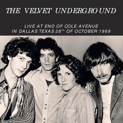 The Velvet Underground Live at End of Cole Avenue In Dallas Texas 28th of October 1969 LP 1