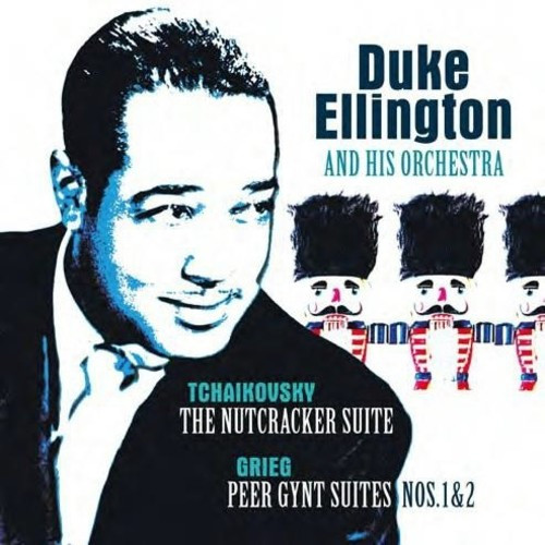 Duke Ellington & His Orchestra The Nutcracker Suite & Peer Gynt Suites Nos. 1 & 2 180g Import LP 1