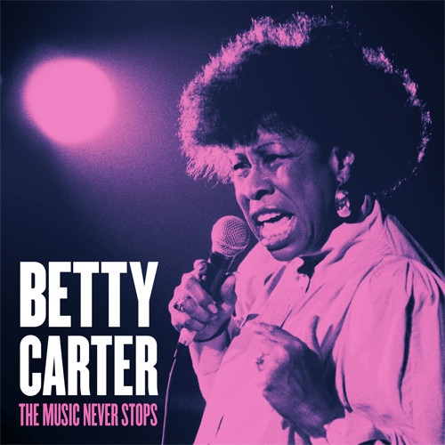 Betty Carter The Music Never Stops 2LP 1