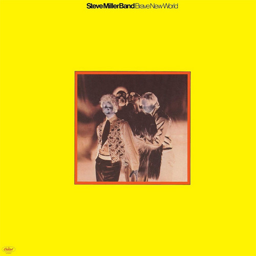 The Steve Miller Band Brave New World 180g LP (Yellow Vinyl) 1