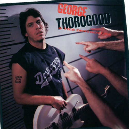 George Thorogood & The Destroyers Born To Be Bad 180g LP (Opaque Yellow Vinyl)