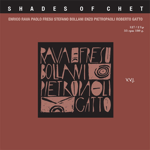 Rava, Fresu, Bollani, Pietropaoli & Gatto Shades Of Chet 180g 2LP 1