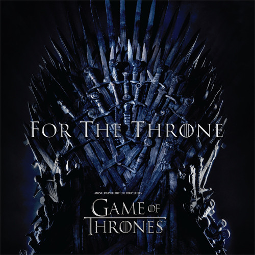 For The Throne: Music Inspired By The HBO Series Game Of Thrones LP 1