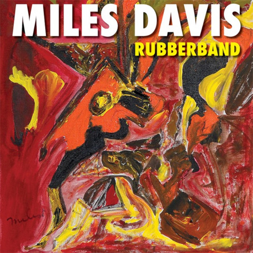 Miles Davis Rubberband 2LP 1