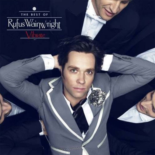 Rufus Wainwright Vibrate: The Best of Rufus Wainwright 2LP 1