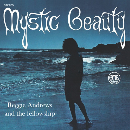 Reggie Andrews And The Fellowship Mystic Beauty 180g LP