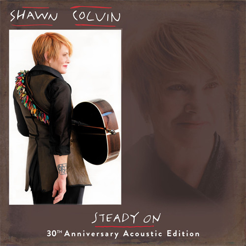 Shawn Colvin Steady On - 30th Anniversary Acoustic Edition LP 1