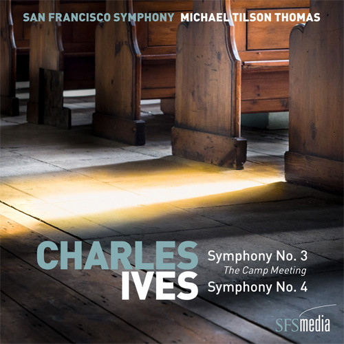 Michael Tilson Thomas Ives: Symphonies Nos. 3 & 4 SACD 1