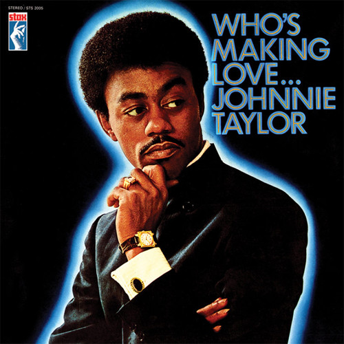 Johnnie Taylor Who's Making Love 180g LP 1