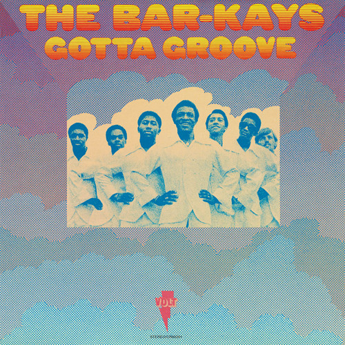 The Bar-Kays Gotta Groove 180g LP