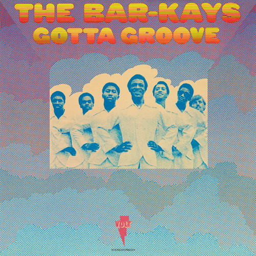 The Bar-Kays Gotta Groove 180g LP 1