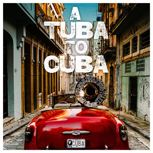 Preservation Hall Jazz Band A Tuba To Cuba Soundtrack LP 1