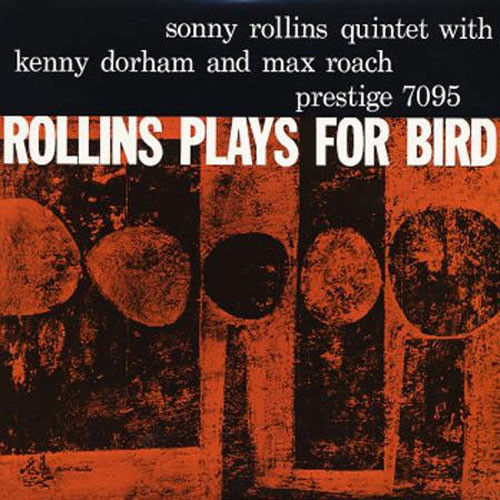 The Sonny Rollins Quintet Rollins Plays for Bird Numbered Limited Edition 200g LP (Mono) 1