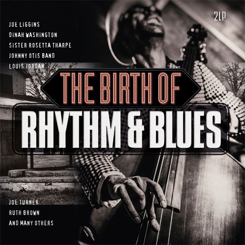 The Birth of Rhythm & Blues 180g Import 2LP 1