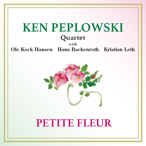 The Ken Peplowski Quartet Petite Fleur 180g LP 1