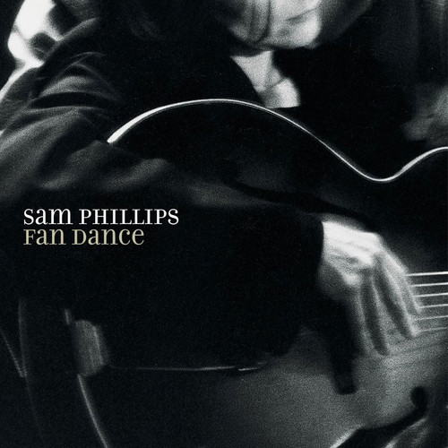 Sam Phillips Fan Dance Numbered Limited Edition 180g LP 1