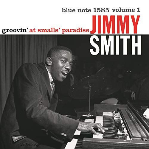 Jimmy Smith Groovin' At Smalls Paradise, Vol. 1 180g LP 1