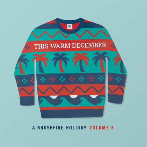 This Warm December, A Brushfire Holiday Vol. 3 180g LP (Snow White Vinyl) 1