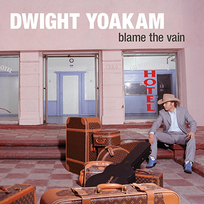 Dwight Yoakam Blame the Vain LP (Colored Vinyl) 1