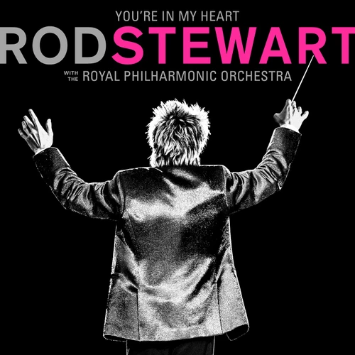 Rod Stewart with The Royal Philharmonic Orchestra You're In My Heart 180g 2LP 1