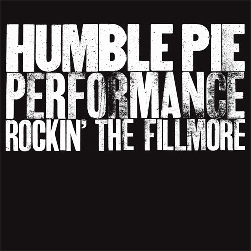 Humble Pie Performance Rockin' the Fillmore 2LP