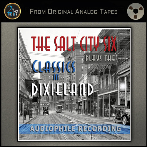 The Salt City Six Plays the Classics in Dixieland Master Quality Reel To Reel Tape 1