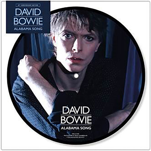 David Bowie Alabama Song (40th Anniversary) 45rpm 7" Vinyl Picture Disc