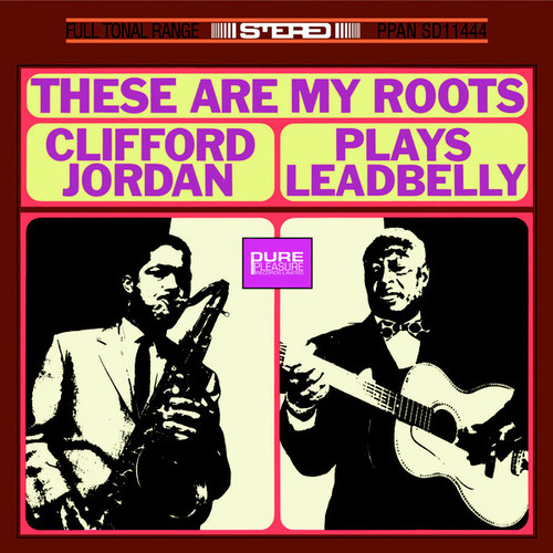 Clifford Jordan/These Are My Roots:...Plays Leadbelly