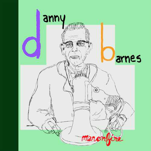 Danny Barnes Man on Fire LP