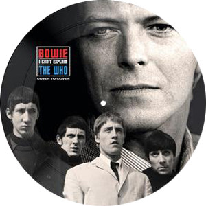 David Bowie & The Who I Can't Explain 45rpm 7" Vinyl (Picture Disc) 1